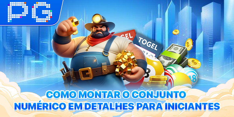 Como montar o conjunto numérico em detalhes para iniciantes