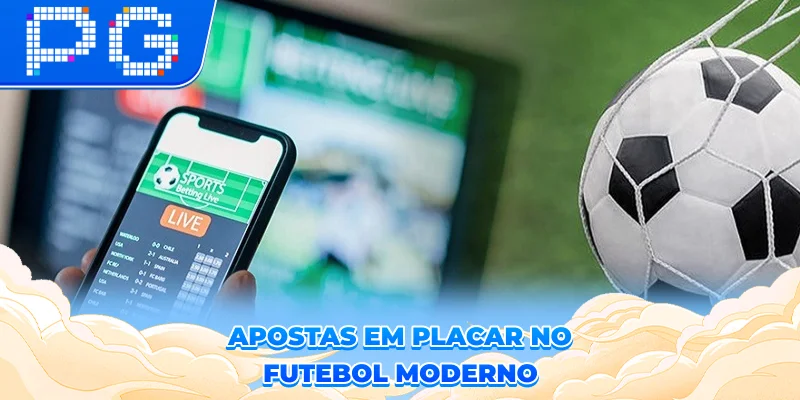 Apostas em placar no futebol moderno Apostas em placar no futebol moderno