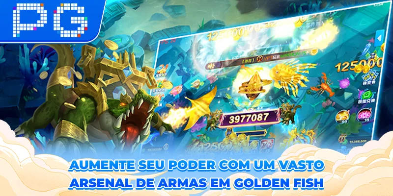 Aumente seu poder com um vasto arsenal de armas em Golden Fish Aumente seu poder com um vasto arsenal de armas em Golden Fish